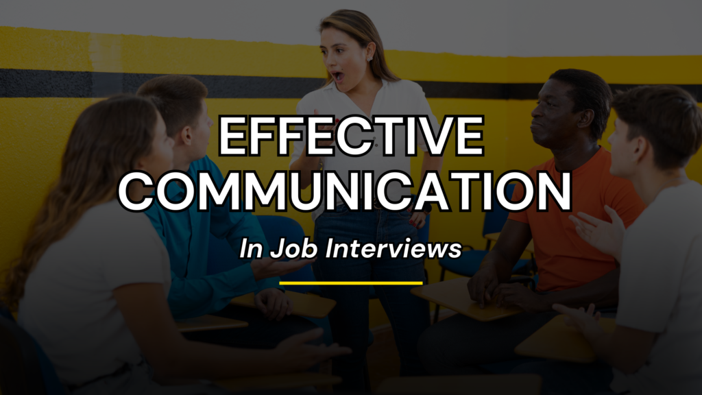 Strong communication skills for job interviews